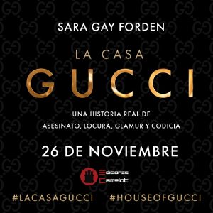 La Casa Gucci de Sara Gay Forden en español