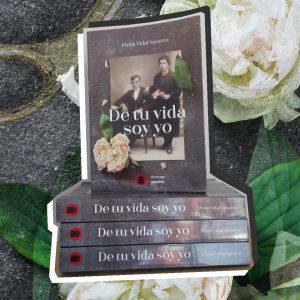 "De tu vida soy yo" de Elvira Vidal Navarro en Librerías Gonvill