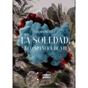 "La soledad" de Luis Haime Levy en Librerías El Sótano
