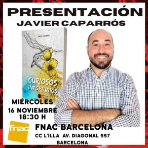 Javier Caparrós presenta «Curiosos infortunios» en Fnac L'Illa