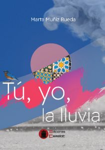 Presentación de TÚ YO LA LLUVIA de Marta Muñiz Rueda
