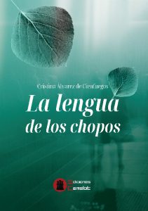 Cristina Álvarez de Cienfuegos presenta "La lengua de los chopos"